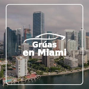 Grúas cerca de mi en Miami (near me)