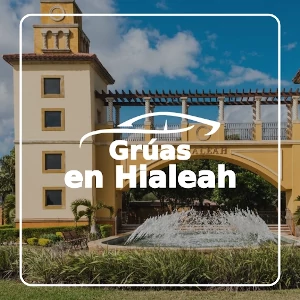 Grúas cerca de mi en Hialeah (near me)